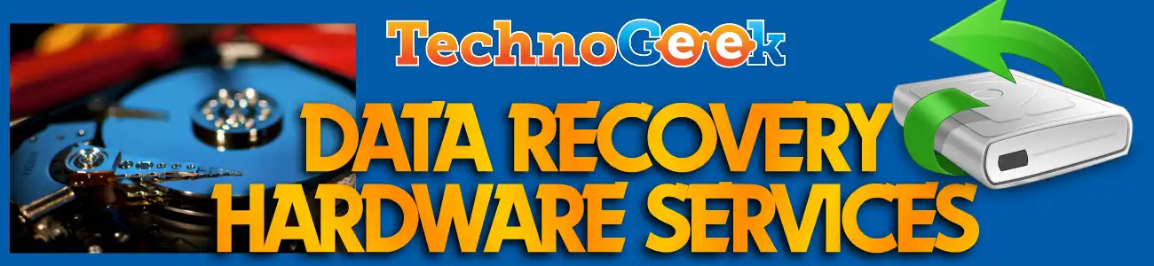 Technogeek Data Recovery Hardware Services